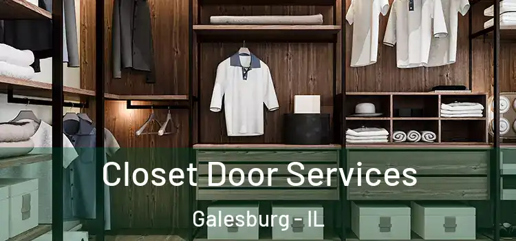 Closet Door Services Galesburg - IL