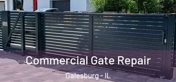  Commercial Gate Repair Galesburg - IL
