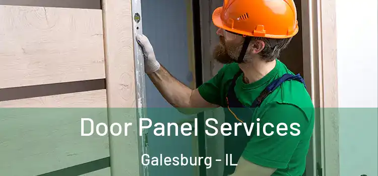 Door Panel Services Galesburg - IL