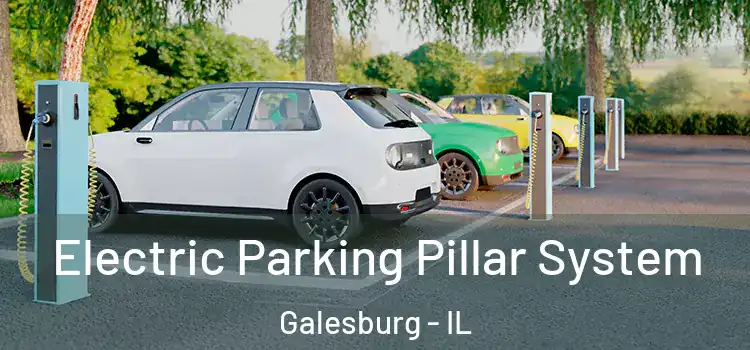 Electric Parking Pillar System Galesburg - IL