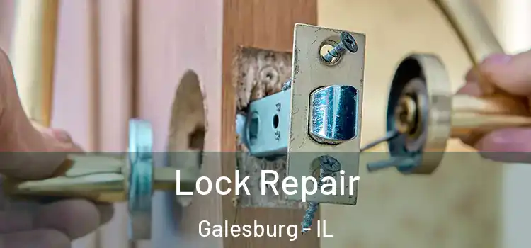 Lock Repair Galesburg - IL
