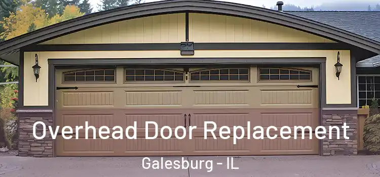  Overhead Door Replacement Galesburg - IL